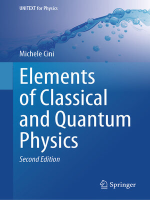 cover image of Elements of Classical and Quantum Physics